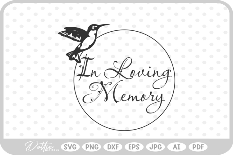 In Loving Memory Hummingbird SVG PNG DXF