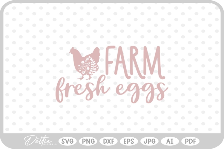 Farm Fresh Eggs SVG PNG DXF