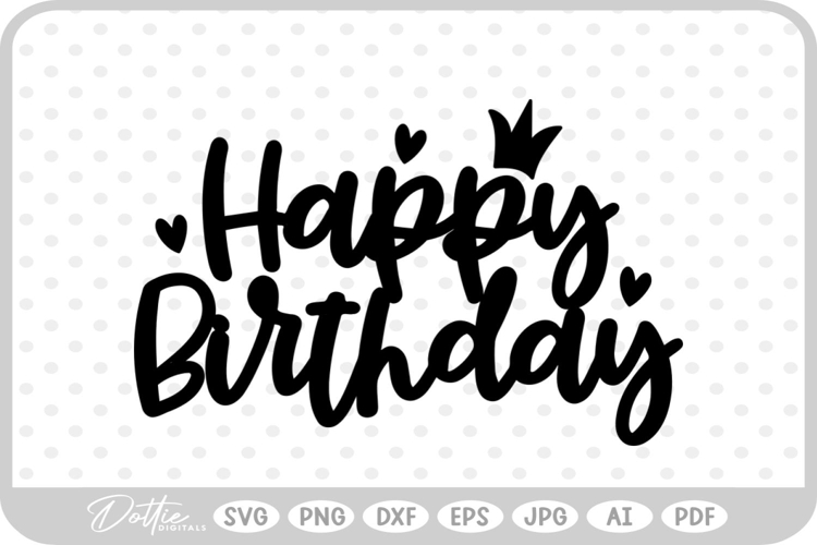 Happy Birthday SVG PNG DXF