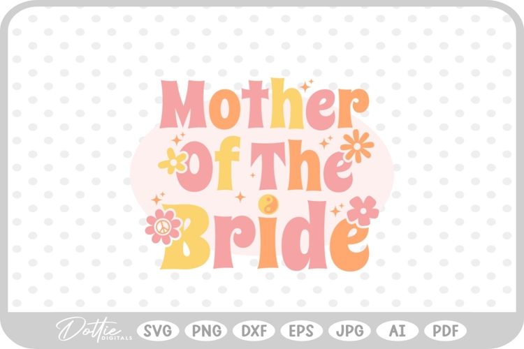 Mother of the Bride SVGs Image 9