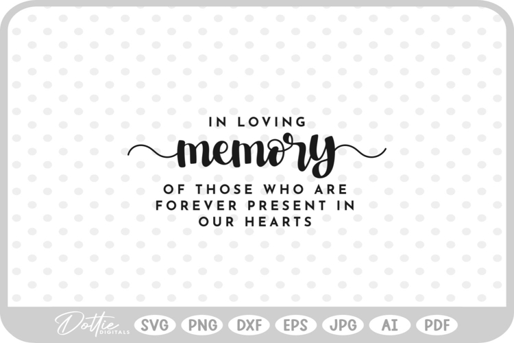 In Loving Memory Wedding Sign SVG PNG DXF