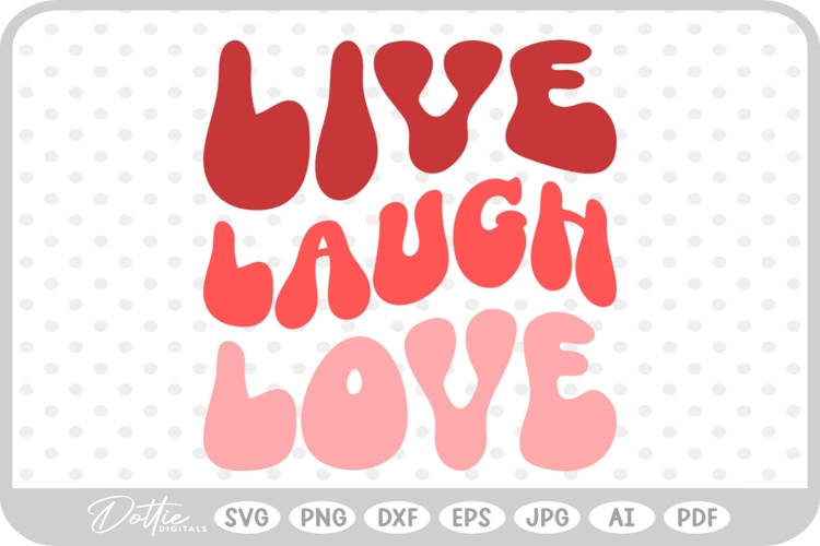 Live Laugh Love Png Image 5