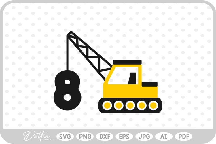 Crane Truck Age 8 Construction Vehicle SVG PNG DXF