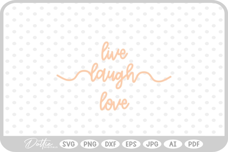 Live Laugh Love Png Image 22