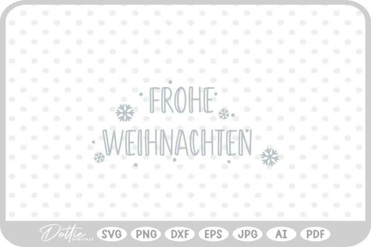 Frohe Weihnachten Christmas Script Snowflakes SVG PNG DXF