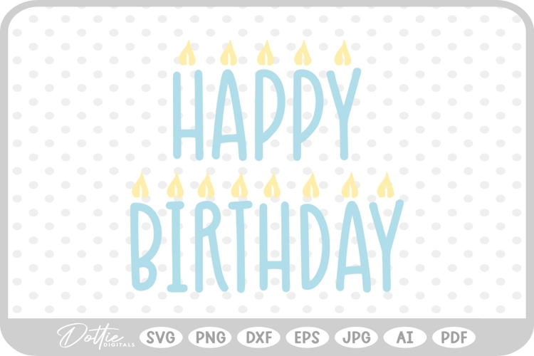 Happy Birthday SVG PNG DXF
