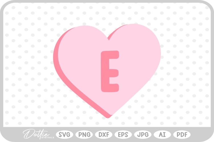 E Candy Heart Shape Letter SVG PNG DXF