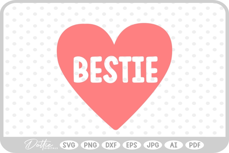 BFF Besties Best Friend SVG PNG DXF