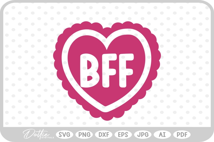 BFF Besties Best Friend SVG PNG DXF