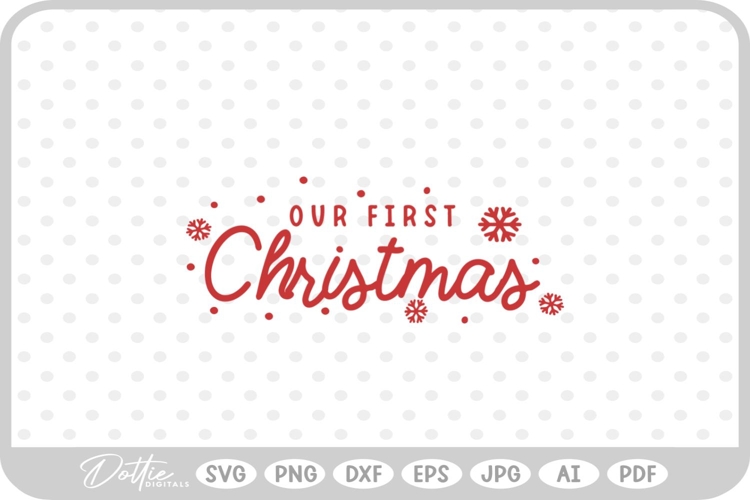 Our First Christmas Svg Image 17