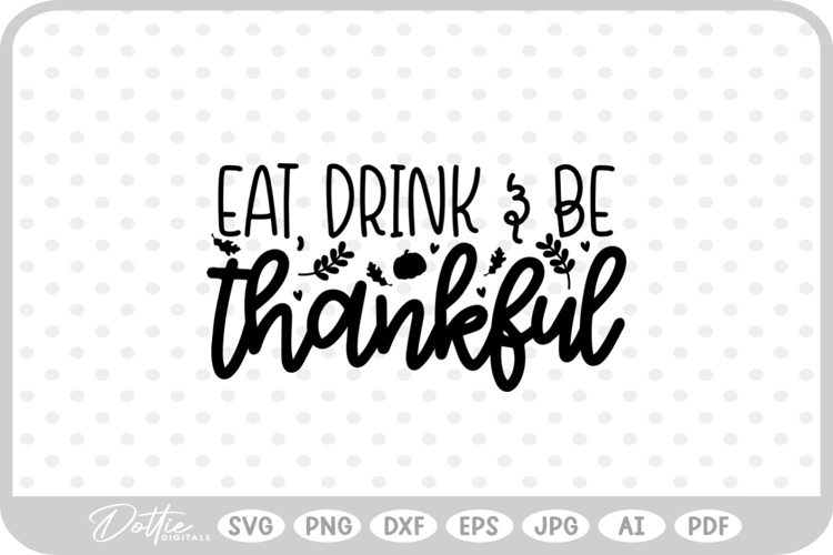 Thanksgiving Quote Fall Autumn Pumpkin SVG PNG DXF