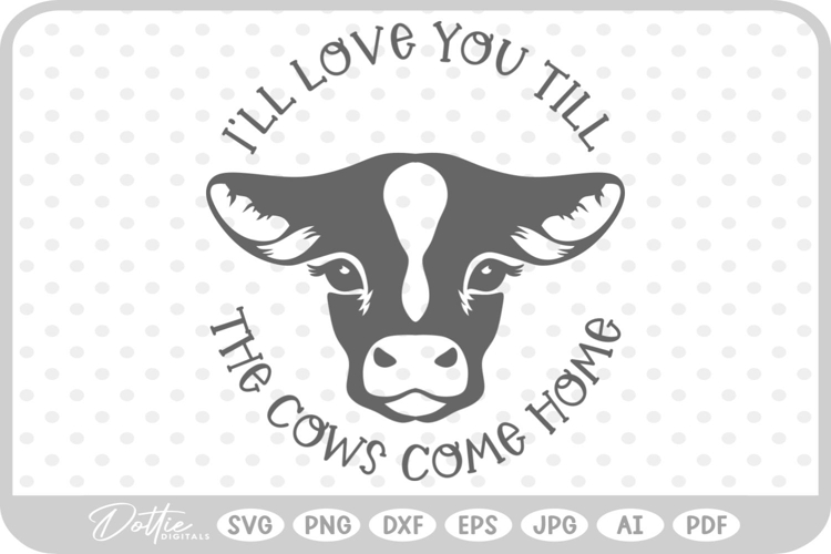 Farm Animal Cow Quote SVG PNG DXF