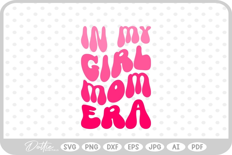 Girl Mom Svg Image 16