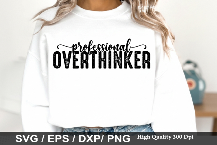 Professional Overthinker - Sarcastic SVG Design