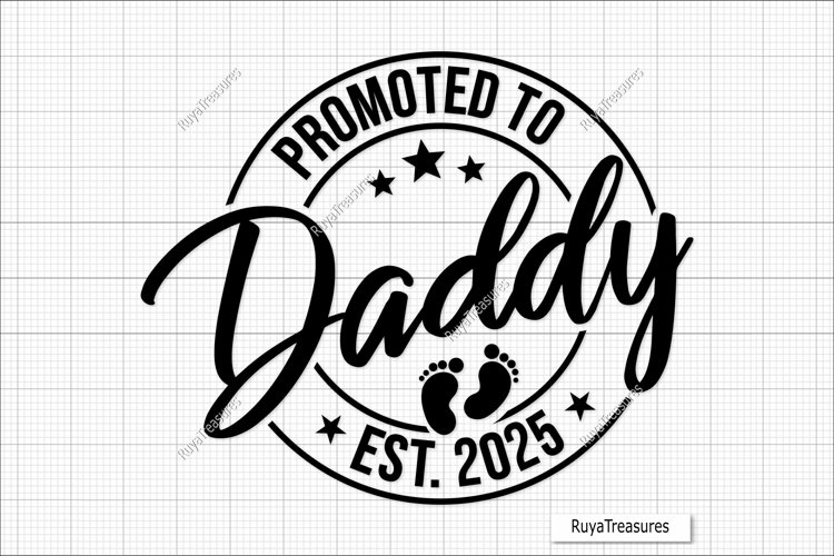 Promoted to Daddy Svg Png