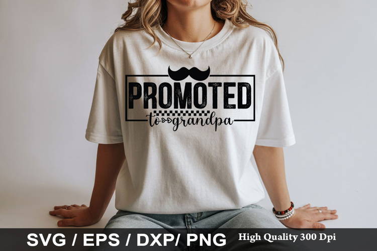 Promoted to grandpa - Grandpa SVG Design