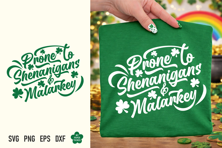 St Patricks day svg, Prone to Shenanigans Svg Png