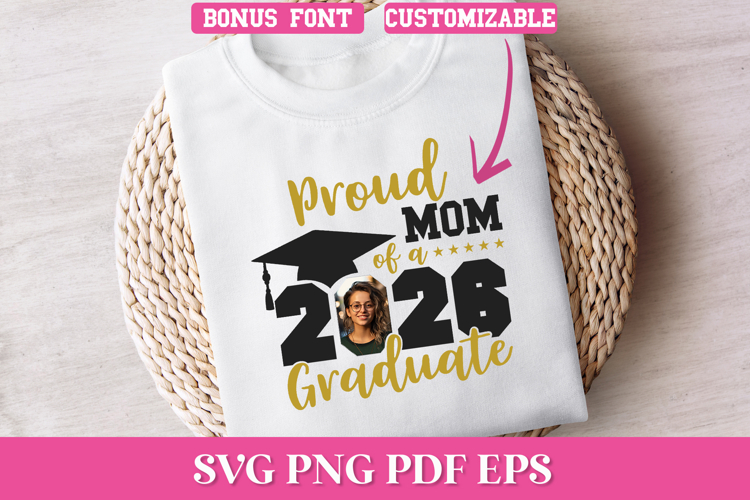 Proud Mom of 2026 Graduate SVG with Picture
