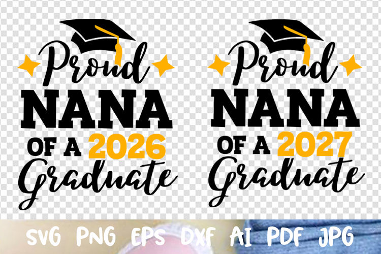 Proud NANA of a 2026 2027 graduate Graduation Class of