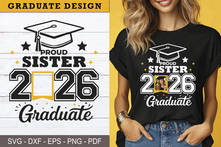 Proud Sister 2026 Graduate SVG PNG Custom print