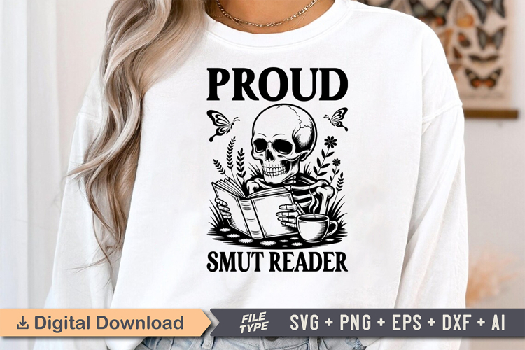Proud Smut Reader SVG, Book Lover SVG, Reading SVG