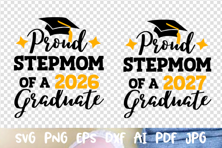 Proud Stepmom of a 2026 2027 graduate Graduation Class of