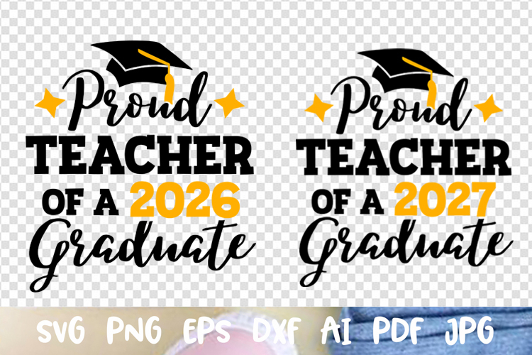 Proud Teacher of a 2026 2027 graduate Graduation Class of