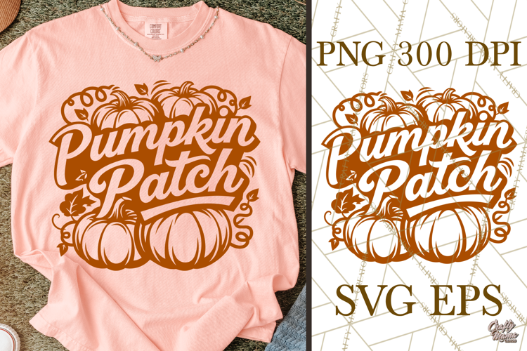 Pumpkin Patch Fall SVG Cut File & Pumpkins Fall PNG