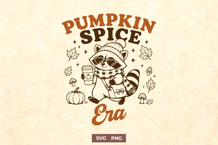 Pumpkin Spice Era SVG PNG, Cute Raccoon Cozy Fall Design