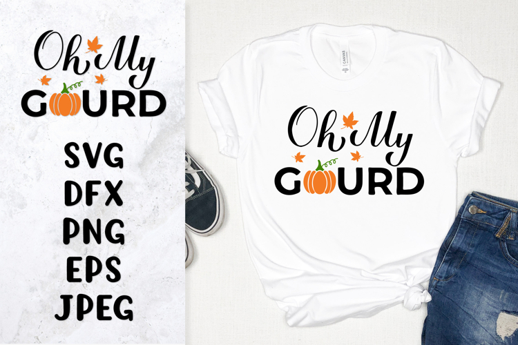 Oh my gourd SVG. Funny fall quote. Autumn shirt design