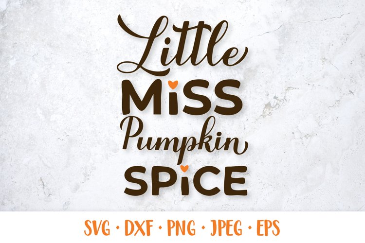 Little Miss Pumpkin Spice SVG. Fall quote. Kids Thanksgiving example image 1