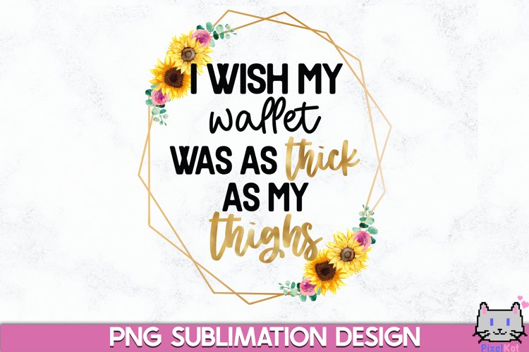 Sublimation Bundle|Funny Sublimation Designs - Free Design of The Week