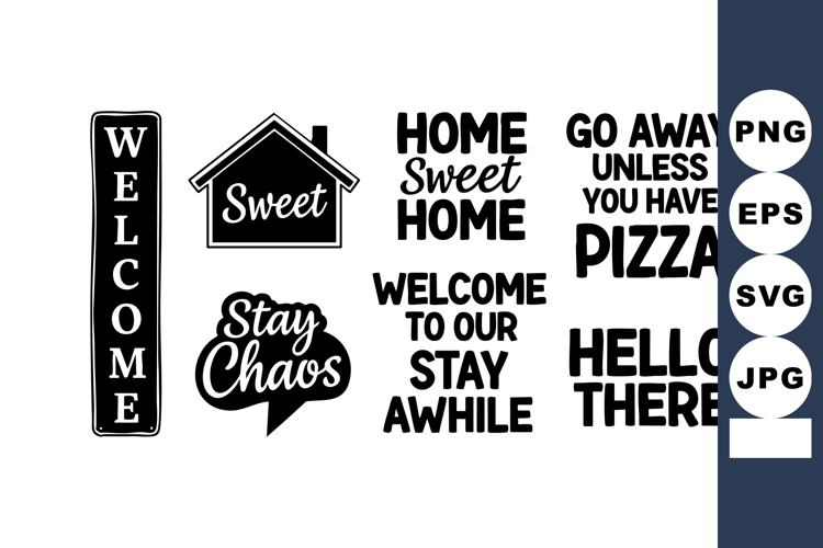 Welcome Home Sweet Stay Chaos Pizza Typography