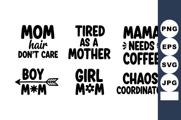 Mom Hair Dont Care Tired Mother Typography Design