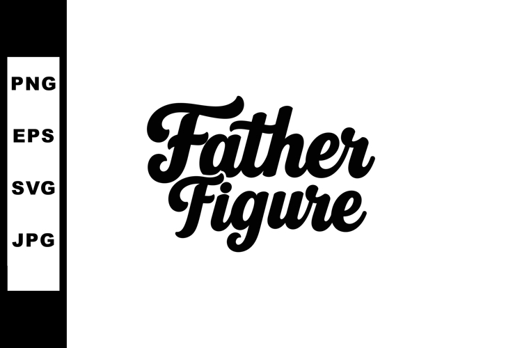Father Figure Black Script Text Design for Fathers Day Greet example image 1