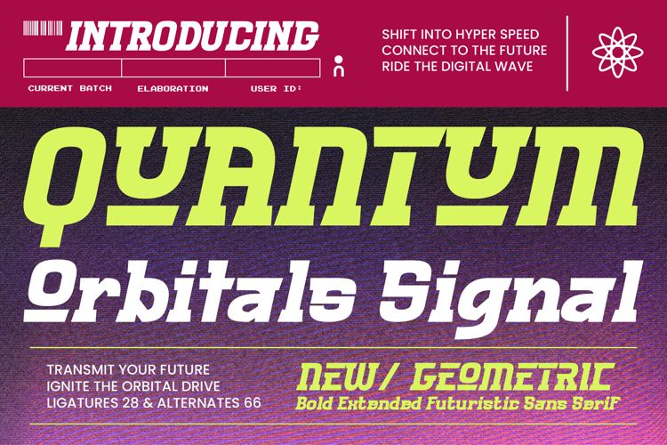 Quantum Orbitals Signal Bold Extended Futuristic Sans Serif