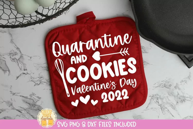 Quarantine and Cookies SVG | Valentine's Day Pot Holder