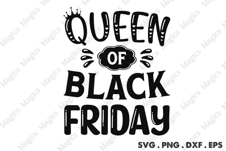 Queen Of Black Friday SVG, Black Friday SVG, Shopping Svg