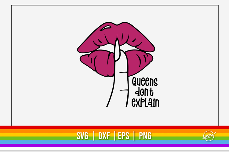 Drag Queen SVG, Queens dont explain