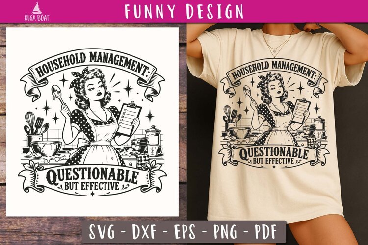 Questionable Household Management Funny SVG PNG design