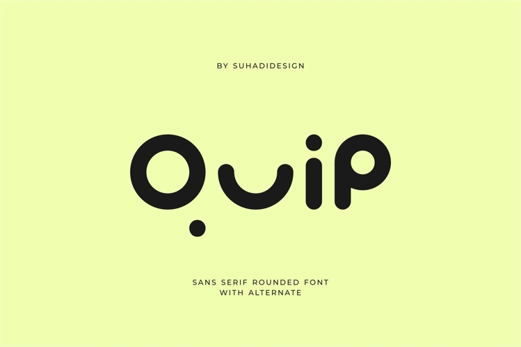 Quip - Sans Serif Rounded Alternate