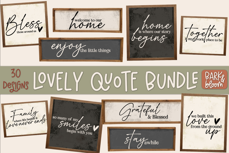 The Lovely Quote Sign Bundle - Bundle of 30 SVGs