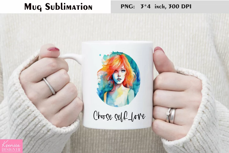 Motivational Quotes|Love Yourself |Mug Sublimation