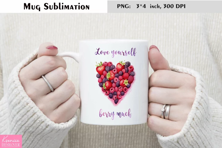 Motivational Quotes|Love Yourself |Mug Sublimation