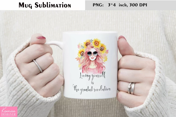 Motivational Quotes|Love Yourself |Mug Sublimation