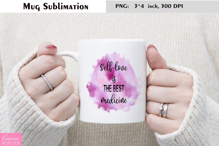 Motivational Quotes|Love Yourself |Mug Sublimation example image 1