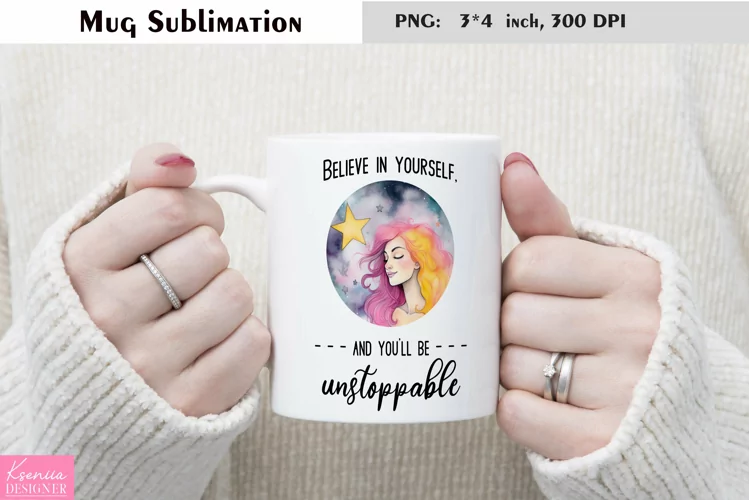 Motivational Quotes|Love Yourself |Mug Sublimation