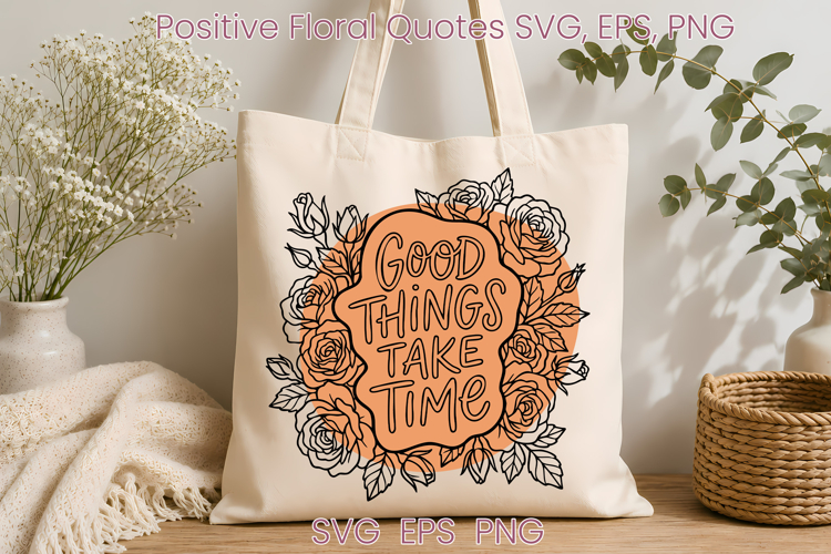 Floral inspirational SVG design | Positive affirmation SVG