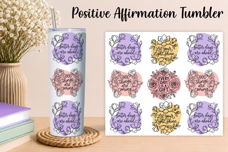 Positive Quotes Floral Tumbler PNG
