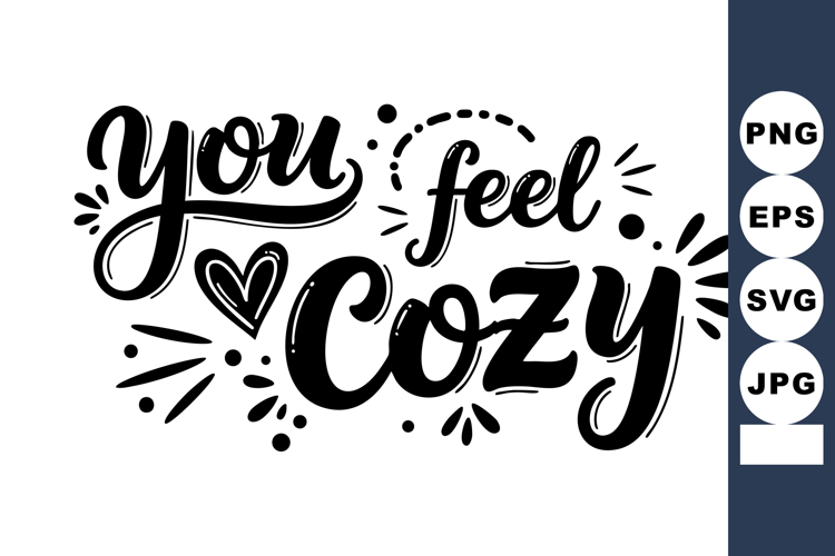 Cozy hand-lettered typography design with decorative element